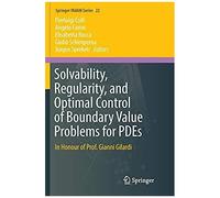 Solvability, Regularity, And Optimal Control Of Boundary Value Problems For Pdes