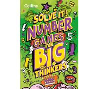 Solve It! -- Number Games For Big Thinkers: More Than 120 Fun Puzzles For Kids Aged 8 And Above