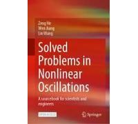 Solved Problems In Nonlinear Oscillations