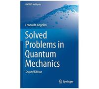 Solved Problems In Quantum Mechanics
