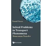 Solved Problems In Transport Phenomena