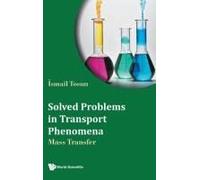 Solved Problems In Transport Phenomena