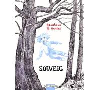 Solveig - Edmond Baudoin - Mosquito - cartonné - Bande dessinée jeunesse