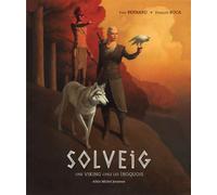 Solveig - Une viking chez les iroquois - Fred Bernard - Albin Michel Jeunesse - relié - Album jeunesse