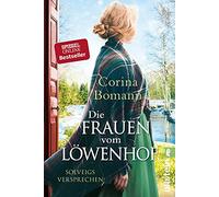 Die Frauen vom Löwenhof - Solveigs Versprechen [German] by Bomann, Corina NEUF