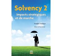Solvency 2 Impacts stratégiques et de marché - Frédéric Morlaye - Revue Banque - broché - Etude