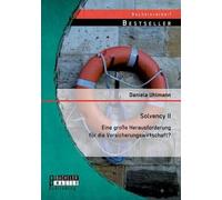 Solvency Ii - Eine Große Herausforderung Für Die Versicherungswirtschaft?