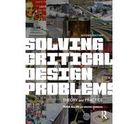 Solving Critical Design Problems: Theory and Practice