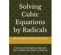 Solving Cubic Equations by Radicals: A Structural and Algebraic Approach with Complete Derivations by Radicals