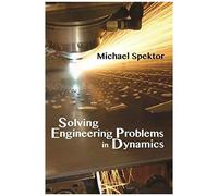 Solving Engineering Problems In Dynamics