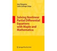 Solving Nonlinear Partial Differential Equations With Maple And Mathematica