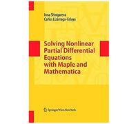 Solving Nonlinear Partial Differential Equations With Maple And Mathematica