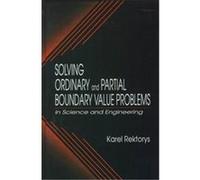 Solving Ordinary and Partial Boundary Value Problems in Science and Engineering, CRC Series in Computational Mechanics and Applied Analysis Karel Rektorys (Auteur)