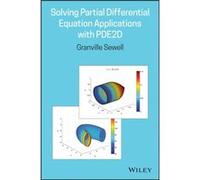 Solving Partial Differential Equation Applications with PDE2D by Granville University of Texas at El Paso Sewell Granville Sewell (Auteur)