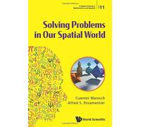 Solving Problems In Our Spatial World