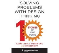 Solving Problems With Design Thinking