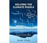 Solving the Climate Puzzle: The Sun's Surprising Role