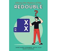 Solving the Mystery of the Redouble