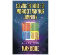 Solving The Riddle Of Microsoft And Your Computer