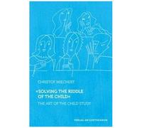 Solving The Riddle Of The Child ...