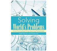 Solving The World's Problems: Grid Formatted Engineering Notebook