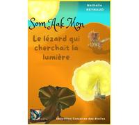 Som Aak Mon Le Lézard Qui Cherchait La Lumière Paperback Book