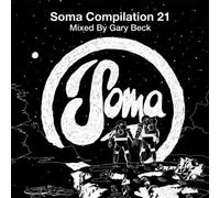 Soma Compilation 21 Mixed By Gary Beck