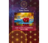 Soma Poesie - LIEBE zwischen den STERNEN: Irdische Liebe
