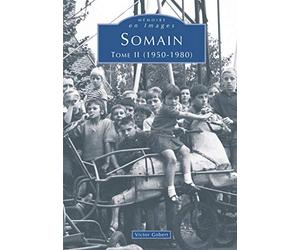 Somain - Tome II