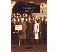 Somain - Tome III - Victor Gobert - Nouvelles Editions Sutton - broché - Beau livre