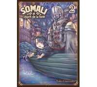 Somali et l'esprit de la forêt T02 - Yako Gureishi - Komikku - broché - Manga