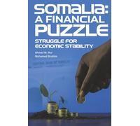 Somalia: A Financial Puzzle: Struggle for economic stability