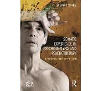 Somatic Experience in Psychoanalysis and Psychotherapy by William F Cornell William F Cornell, (Auteur)