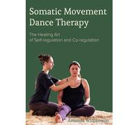 Somatic Movement Dance Therapy
