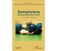 Somaticiens Bernard Andrieu (Auteur), Petrucia Da Nobrega (Auteur)