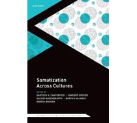 Somatization Across Cultures – Oxford University Press