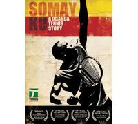 SOMAY KU: A Uganda Tennis Story