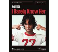 Sombr – I Barely Know Her – Chant et piano – Hal Leonard