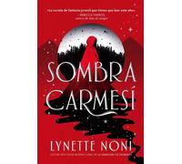 Sombra carmesí - Lynette Noni - Puck - ebook (ePub) - Livre