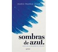 Sombras De Azul. Hasta Que Se Me Rompa El Corazón / A Hue Of Blu