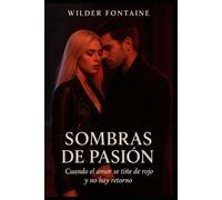 Sombras de Pasión - Cuando el amor se viste de cuero