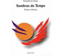 Sombras Do Tempo - Prosas E Poesias De Sousa, Fernando (Auteur)