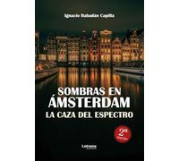 Sombras en Ámsterdam: La caza del espectro