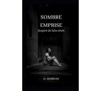 Sombre emprise: Inspiré de faits réels