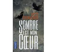 Sombre est mon cœur