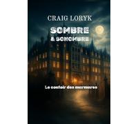 Sombre et Sonombre: Le couloir des murmures