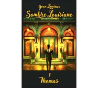 Sombre Louisiane: Partie 1, Thomas