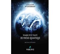 Sombre petit traité de poésie quantique