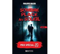 Sombre place au soleil - Prix spécial 20 minutes