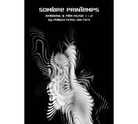 Sombre printemps - Ambient & Film Music 1 + 2 [Import]